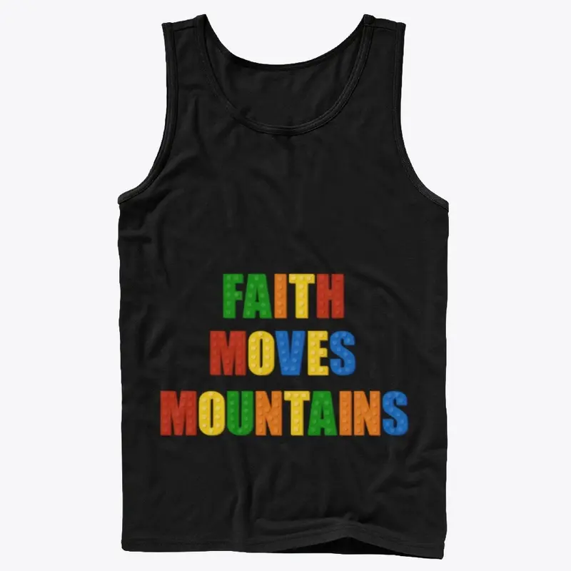 Faith Moves Mountains